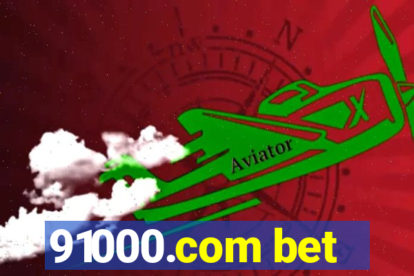 91000.com bet